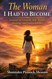 The Woman I Had to Become