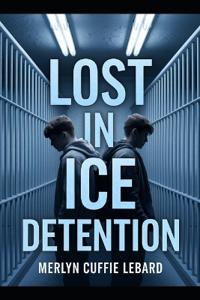 Lost in Ice Detention -Part 3