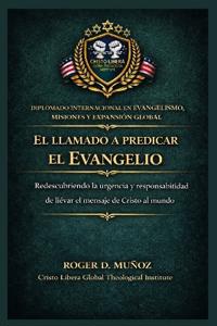 El Llamado a Predicar el Evangelio