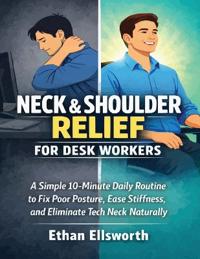 Neck and Shoulder Relief for Desk Workers