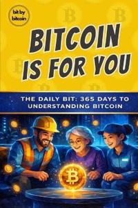 Bitcoin, B: Bitcoin Is For You