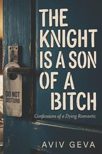 The Knight is a Son of a