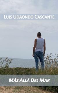 Udaondo Cascante, L: MÁS ALLÁ DEL MAR