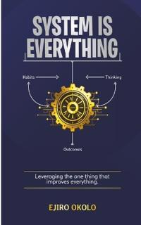 System Is Everything