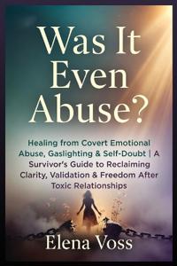 Was It Even Abuse?