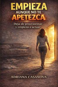 Empieza aunque no te apetezca