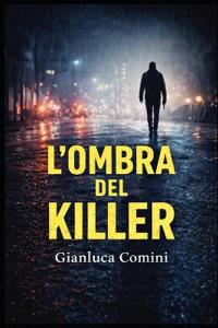 Comini, G: L'OMBRA DEL KILLER