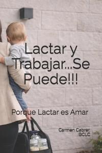 Lactar y Trabajar...Se Puede!!!
