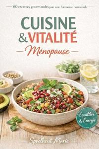 Spoelhout, M: Cuisine & Vitalité Ménopause
