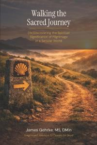 Walking the Sacred Journey