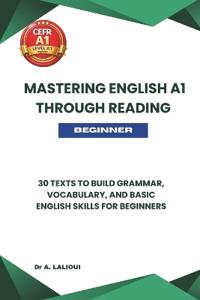 Lalioui, A: Mastering English A1 Through Reading