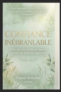 Confiance Inebranlable