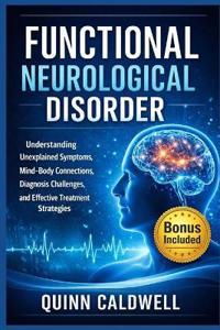 Functional Neurological Disorder