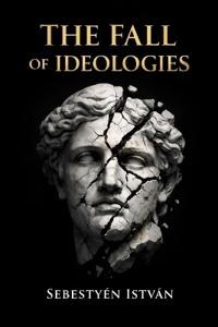 The Fall of Ideologies