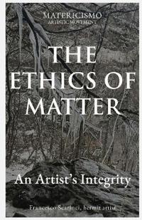 The Ethics of Matter