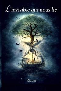 L'invisible qui nous lie