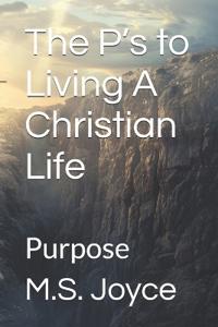 The P's to Living A Christian Life