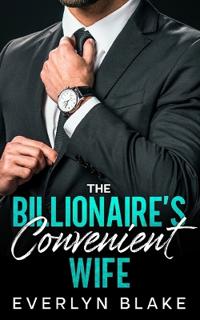 The Billionaire's Convenient Wife