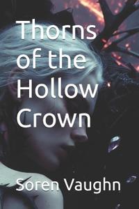Thorns of the Hollow Crown
