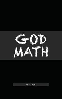 Lopez, L: God Math