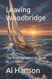 Hanson, A: Leaving Woodbridge
