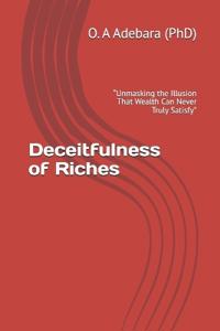 Deceitfulness of Riches