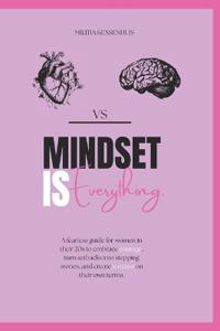 Mindset is Everything