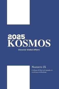 KOSMOS - Discover Global Affairs - N. IX Anno 2025