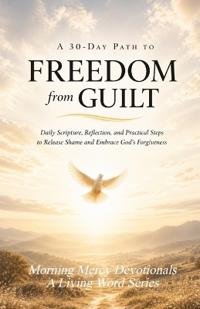 30 Day Freedom from Guilt and Shame