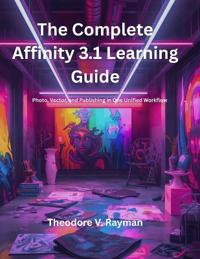 The Complete Affinity 3.1 Learning Guide