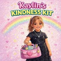 Kaylin's Kindness Kit