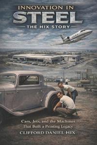 Innovation In Steel - The Hix Story