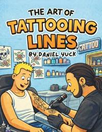 Yuck, D: Art Of Tattooing Lines