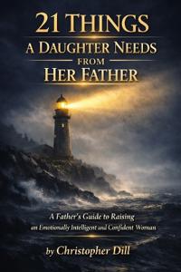 21 Things a Daughter Needs From Her Father