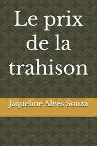 Le prix de la trahison