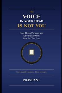 The Voice in Your Head Is Not You