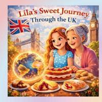 Lila's Sweet Journey Through the UK