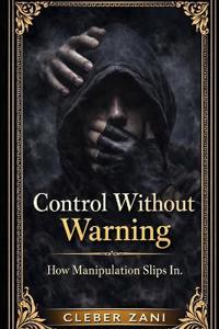 Control Without Warning (3 Book Box Set)