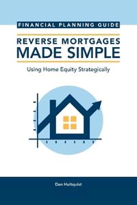 Reverse Mortgages Made Simple
