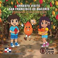 Perez, T: Ernesto visite San Francisco de Macorís et découvr