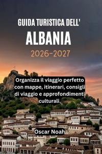 Guida Turistica Dell' Albania 2026-2027