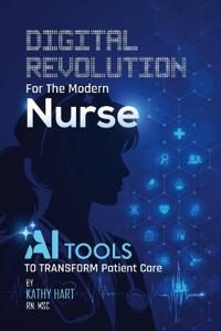 Digital Revolution For The Modern Nurse