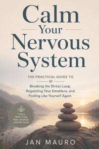 Calm Your Nervous System
