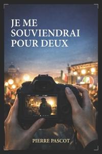 Je me souviendrai pour deux