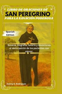 Libro de Oraciones de San Peregrino Para La Sanación Poderosa