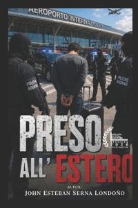 Serna Londoño, J: PRIGIONIERO ALL'ESTERO