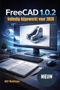 FreeCAD 1.0.2 Gebruikershandleiding 2026