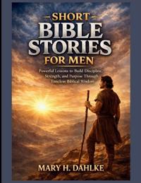 Short Bible Stories for Men