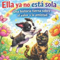 Ella ya no está sola