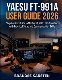 Yaesu FT-991A User Guide 2026